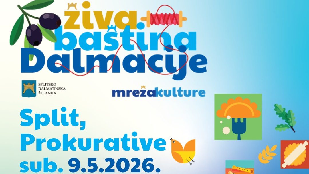 Živa baština Dalmacije na Prokurativama u Splitu